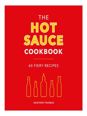 cover image of The Hot Sauce Cookbook